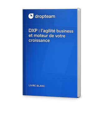 DXP et agilité business